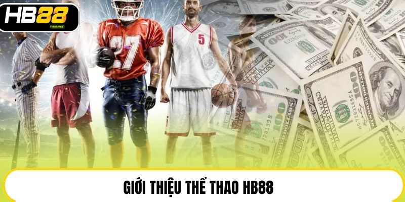 Giới thiệu thể thao HB88