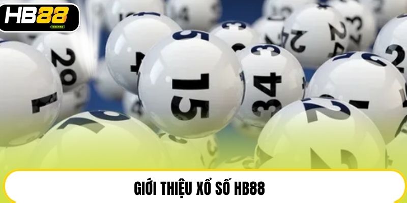 Giới thiệu xổ số HB88