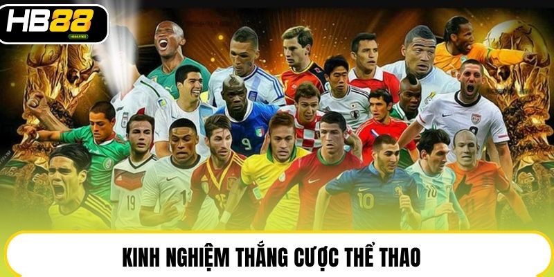 Kinh nghiệm thắng cược thể thao