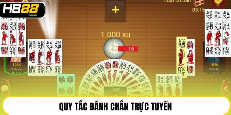 Quy tắc đánh chắn trực tuyến
